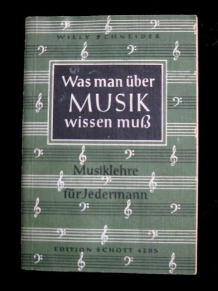 Willy Schneider - Was Man Über Musik Wissen Muß - Kultur & Kunst - Bild 1