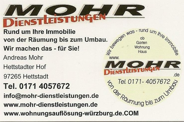 Wohnungsauflösung Würzburg und Umgebung MOHR - Sonstige Dienstleistungen - Bild 2