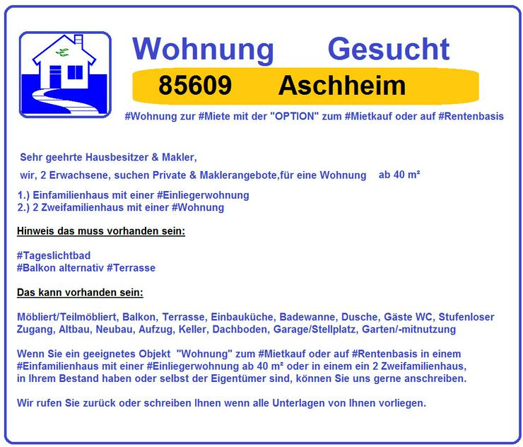 Bild 1: Gesucht 85609 Aschheim Wohnung  Haus gesucht