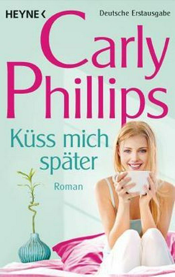 Bild 3: Carly Phillips Küss mich später