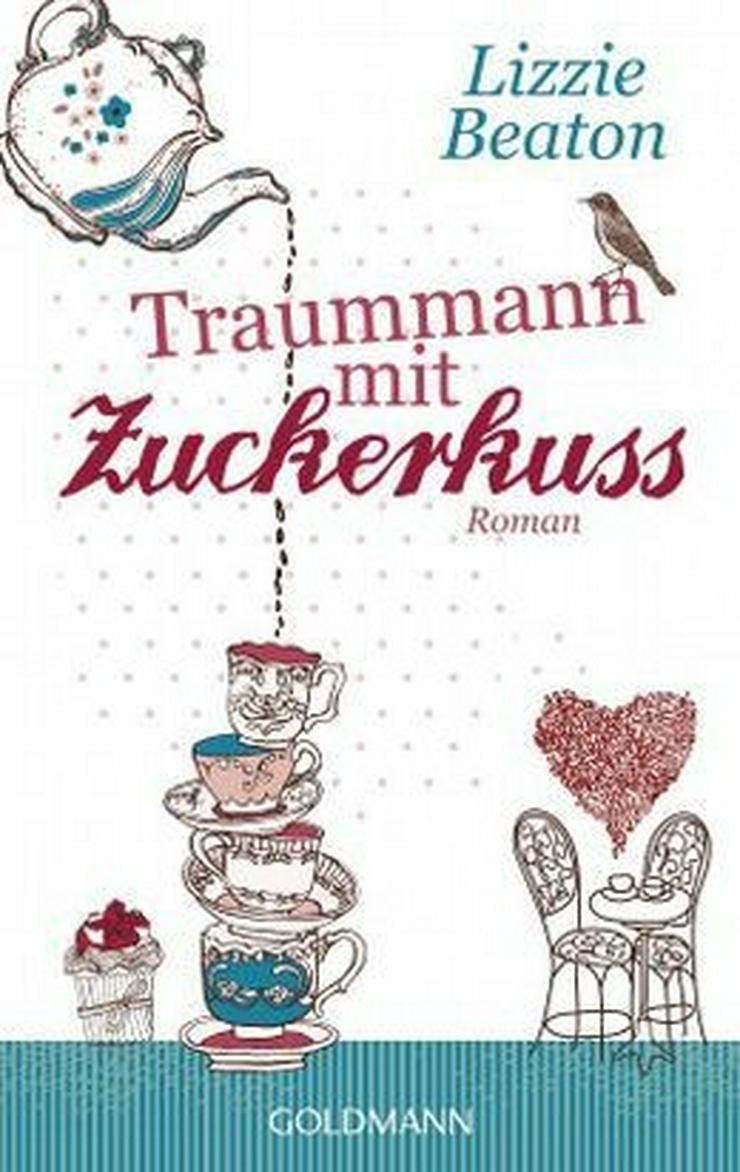 Lizzie Beaton Traummann mit Zuckerkuss - Romane, Biografien, Sagen usw. - Bild 3