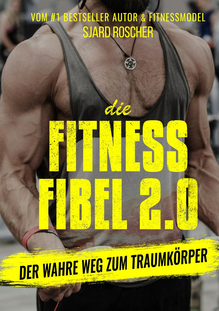 Fitness Fibel 2.0, Bestseller von Sjard Roscher - Sport - Bild 1