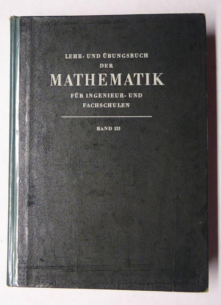 Mathemathik für Ing.- und Fachschulen 