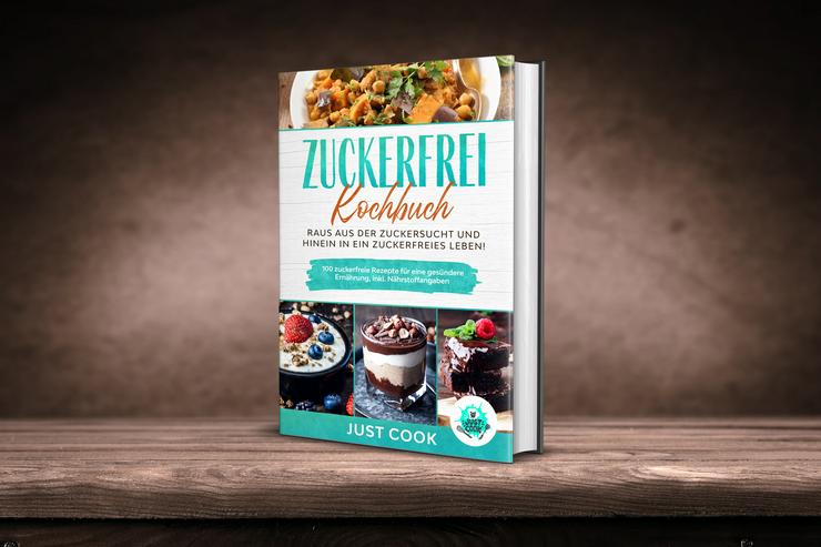 GRATIS Kochbuch: 100 zuckerfreie Rezepte | JustCook Verlag - Kochen - Bild 1
