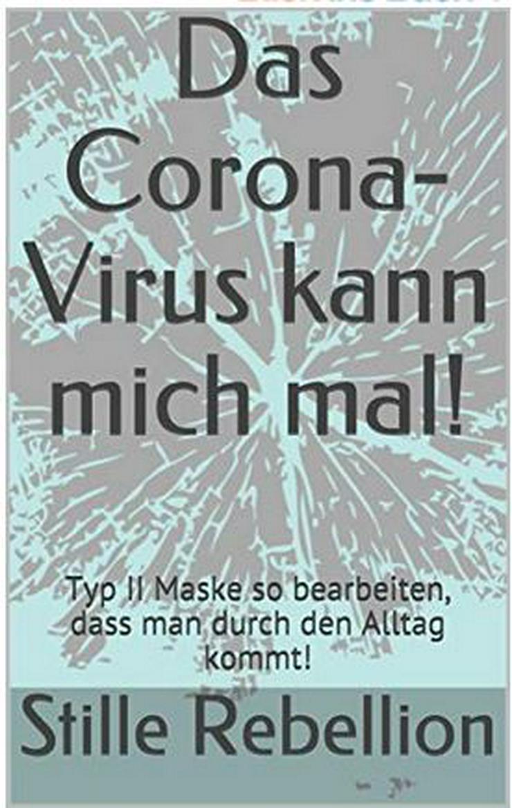 E-Buch: Das Corona Virus kann mich mal! - Handarbeiten & Basteln - Bild 1