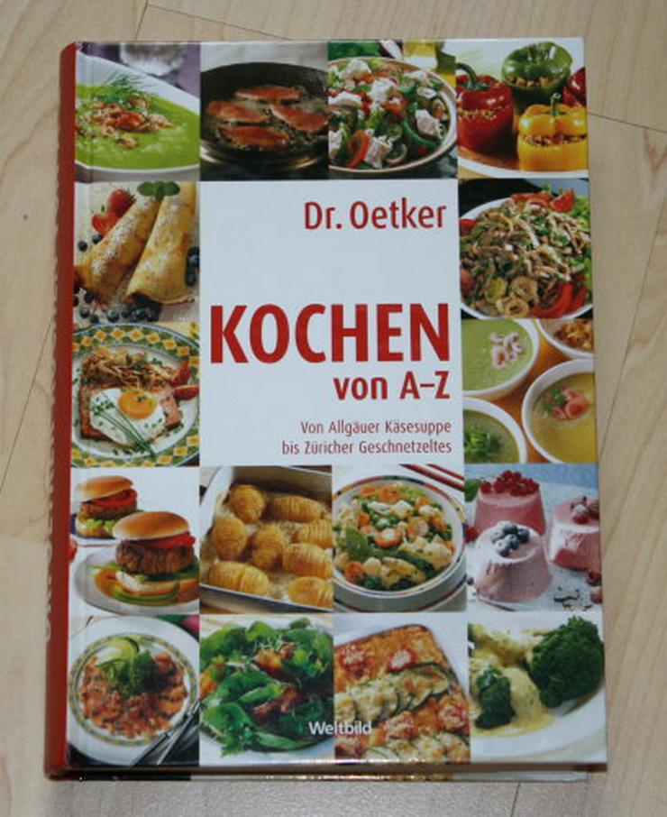 Dr. Oetker Kochen von A-Z Kochbuch Rezeptbuch über 2000 Rezepte Menüs Gerichte 430 Seiten NEU - Kochen - Bild 1