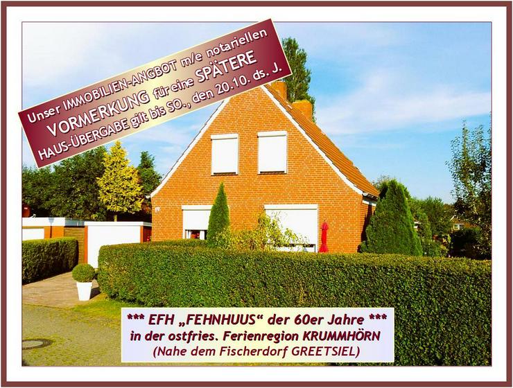 NORDSEE-KÜSTE: Modernisiertes & gepfl. EFH + Garage + NebGeb. + Garten & Wir SUCHEN 3-Zi. WOHNUNG. in KÜSTENNÄHE.