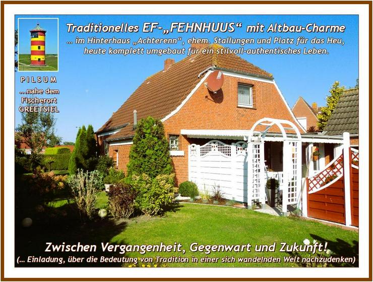 Ostfries. NORDSEE-KÜSTE: Saniertes, modernis. u. gepfl. „EF-FEHNHAUS mit Altbau-Charme“ + Garage u. NeGeb. auf weitläuf. Grundstück.