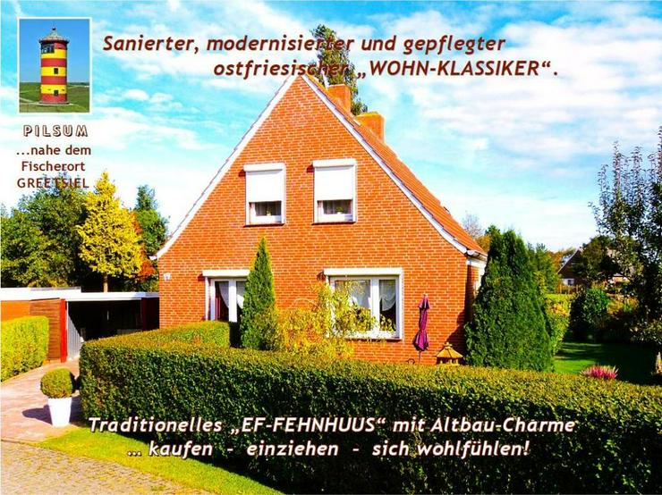 Bild 2: Ostfries. NORDSEE-KÜSTE von privat: Saniertes, modernisiertes u. gepfl. EFH „FEHNHAUS“ + Garage, NeGeb. auf großem Grdst.
