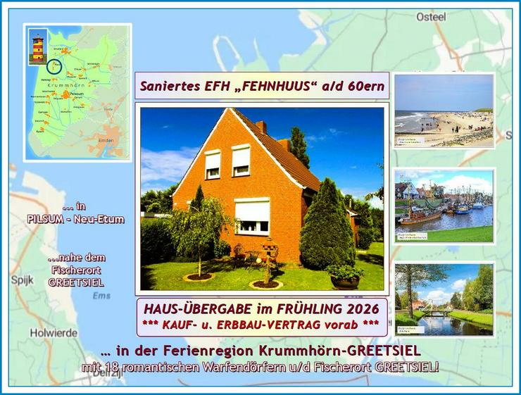 Ostfries. NORDSEE-KÜSTE von privat: saniertes - renoviertes - modernisiertes u. gepfl. EFH „FEHNHAUS“ + Garage, NeGeb. auf großem Grdst. - Haus kaufen - Bild 1