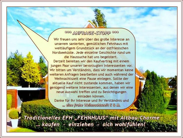 Ostfries. NORDSEE-KÜSTE von privat: saniertes - renoviertes - modernisiertes u. gepfl. EFH „FEHNHAUS“ + Garage, NeGeb. auf großem Grdst.