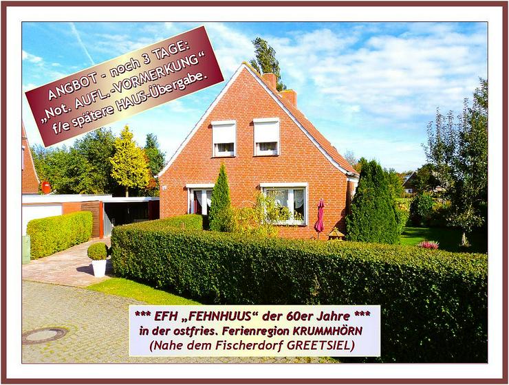 Wir BIETEN a/d NORDSEE-KÜSTE ein modernisiertes & gepflegtes EFH "FEHNHUUS" + Garage + NebGeb. + Garten.