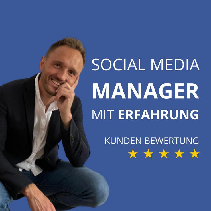 Social Media Manager - Freelancer mit Erfahrung | Experte - Marketing & PR - Bild 1