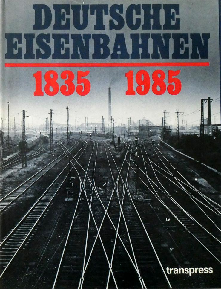 Deutsche Eisenbahnen 1835-1985 - Weitere - Bild 1