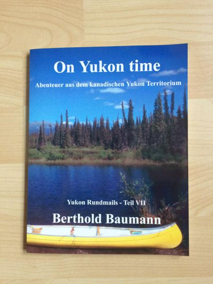 Buch - On Yukon time Teil VII - UNGELESEN