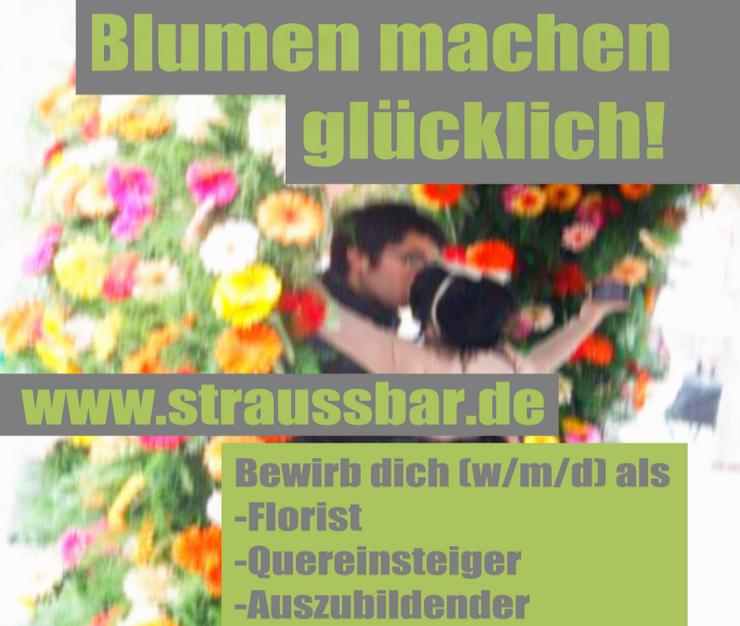 Blumenkünstler gesucht - Florist, Quereinsteiger, Azubi (w/m/d) - Weitere - Bild 1