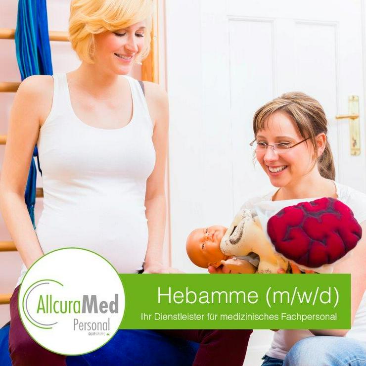 Wir suchen Dich! Hebamme (m/w/d) - Entbindungshelfer (m/w/d) ab sofort - Pflegepersonal - Bild 1