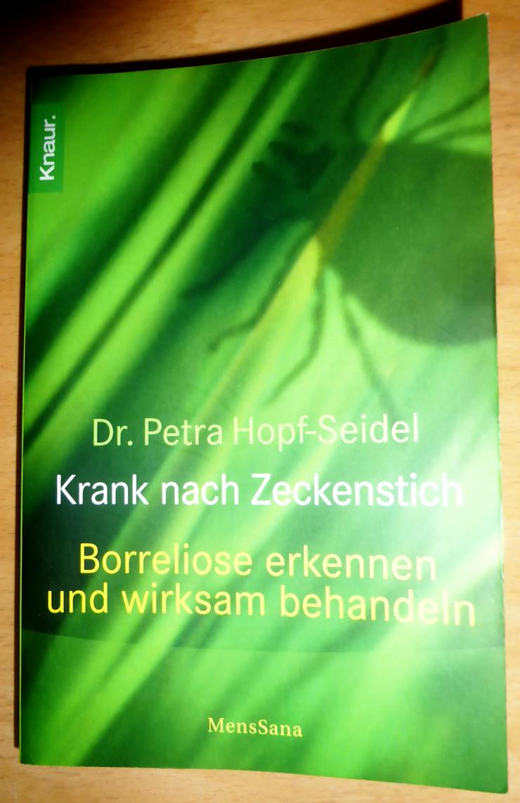 Petra Hopf-Seidel - Krank nach Zeckenstich - Borreliose erkennen und wirksam behandeln