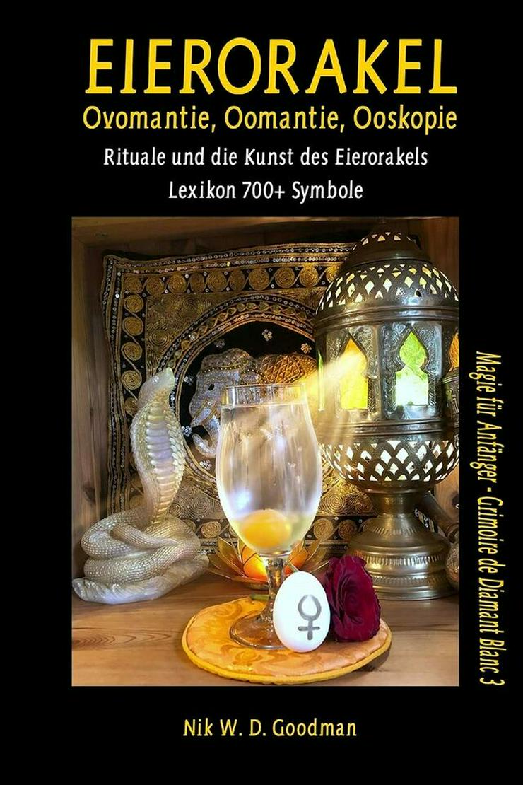 Bild 2: Eierorakel – Ovomantie, Oomantie, Ooskopie Rituale und die Kunst des Eierorakels inklusive Lexikon mit über 700 Symbolen