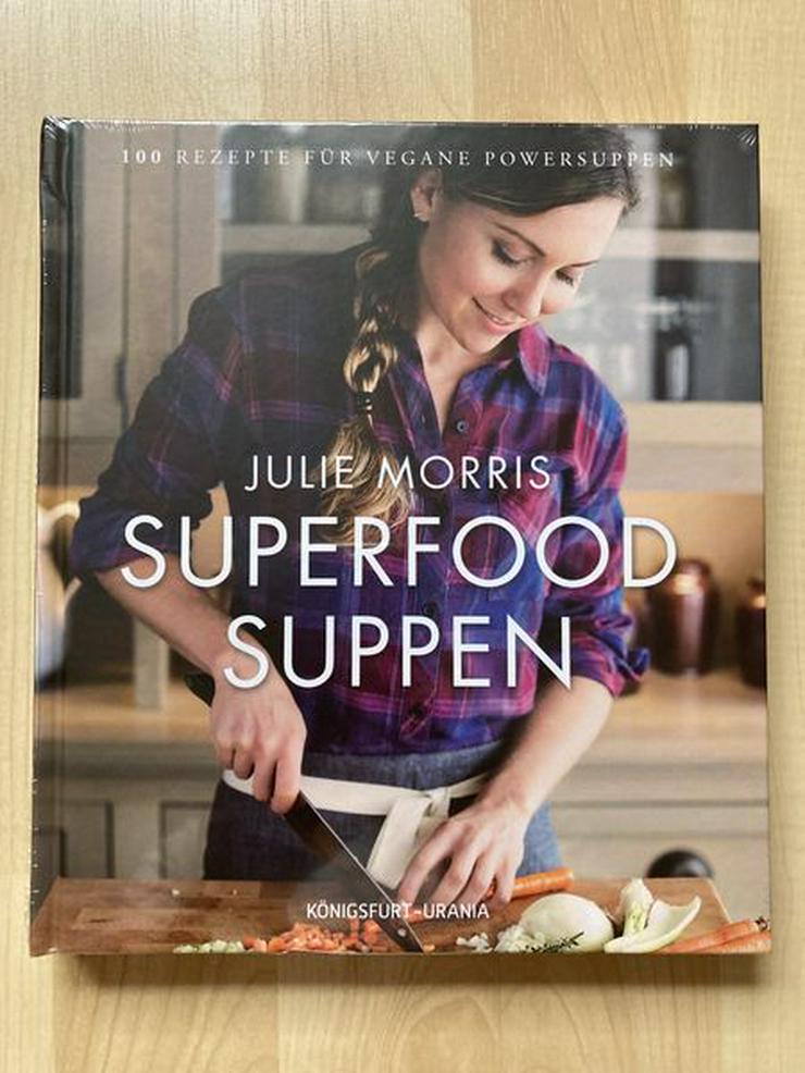 100 Superfood Suppen / Vegane Suppen - ORIGINAL VERSCHWEISST - Kochen - Bild 1