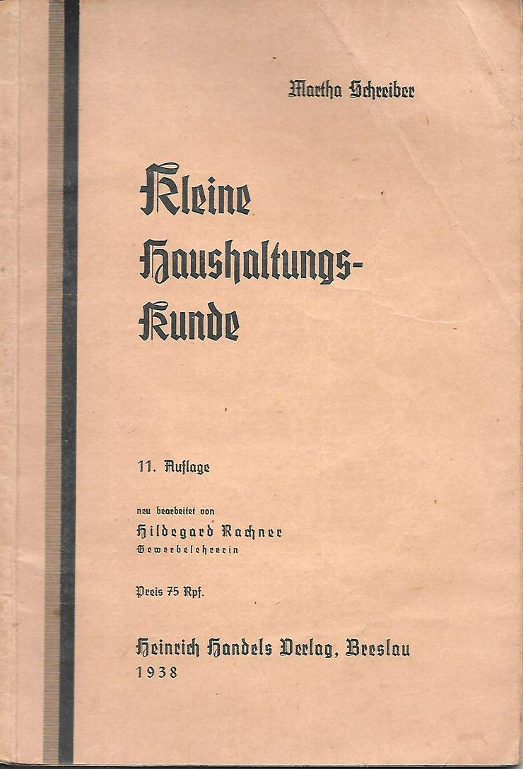 Kleine Haushaltungkunde anno 1938 - 70 Seiten - Pflege & Wohlbefinden - Bild 1