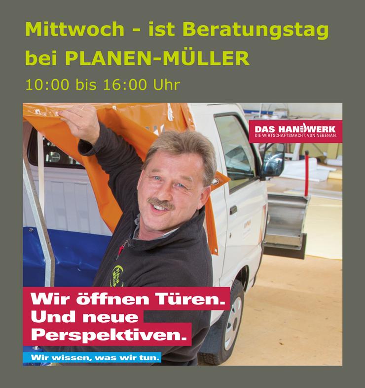 Mittwoch - ist Beratungstag bei PLANEN-MÜLLER GmbH - Reparaturen & Handwerker - Bild 11