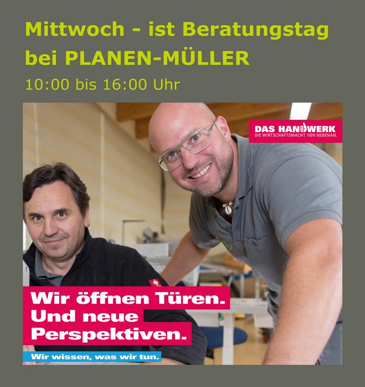Mittwoch - ist Beratungstag bei PLANEN-MÜLLER GmbH - Reparaturen & Handwerker - Bild 13