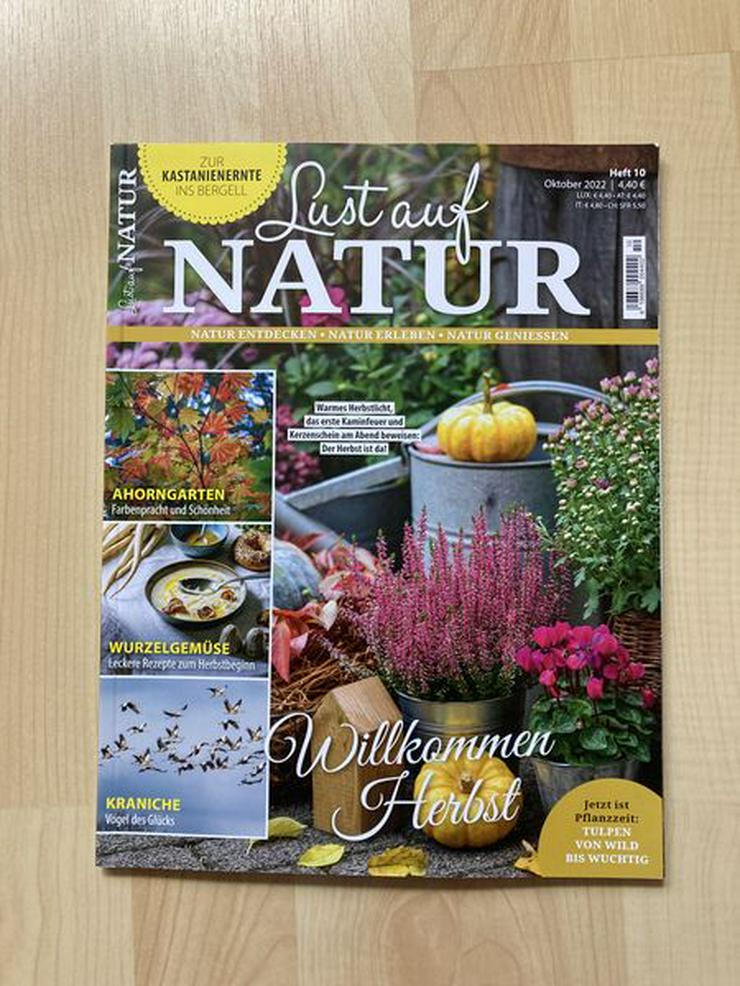 Gartenmagazin „Lust auf Natur“ Heft 10 Oktober 2022 - UNGELESEN - Zeitschriften & Zeitungen - Bild 1