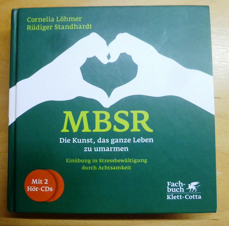 MBSR - Die Kunst, das ganze Leben zu umarmen, Stressbewältigung Buch + 2 CD