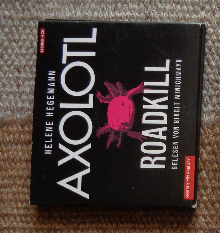 Axolotl Roadkill. Hörbuch von Helene Hegemann