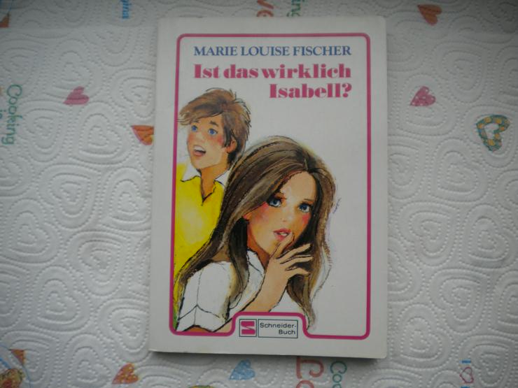 Ist das wirklich Isabell,Marie Louise Fischer,Schneider,1983