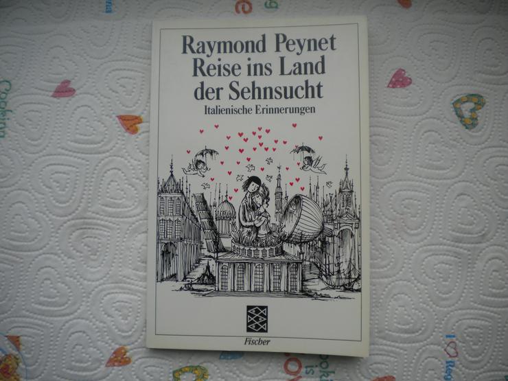 Reise ins Land der Sehnsucht,Raymond Peynet,Fischer Verlag,1984 - Romane, Biografien, Sagen usw. - Bild 1