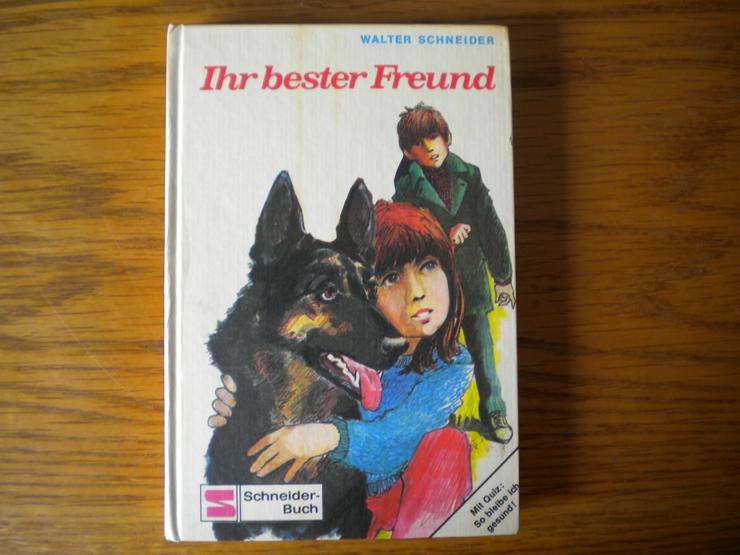 Ihr bester Freund,Walter Schneider,Schneider Verlag,1971 - Kinder& Jugend - Bild 1