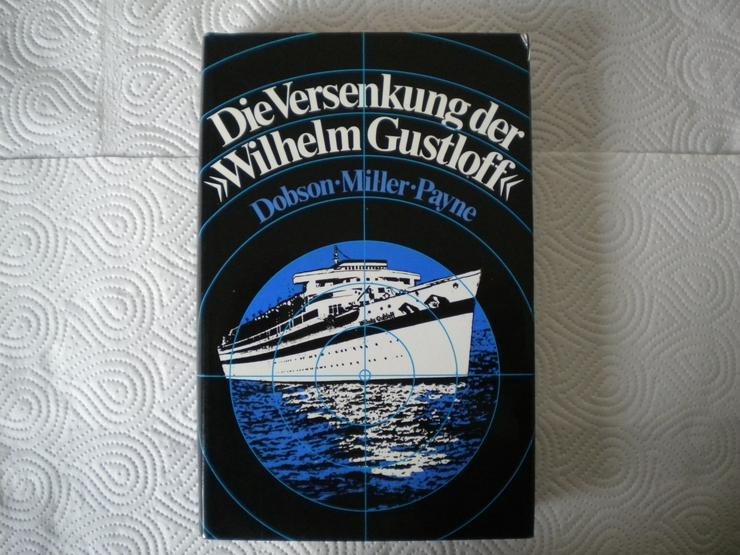 Die Versenkung der Wilhelm Gustloff,Dobson/Miller/Payne,Deutsche Buch-Gemeinschaft,1979