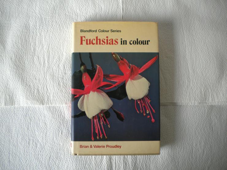 Fuchsias in Colour,Brian&Valerie Proudley,Blandford,1980