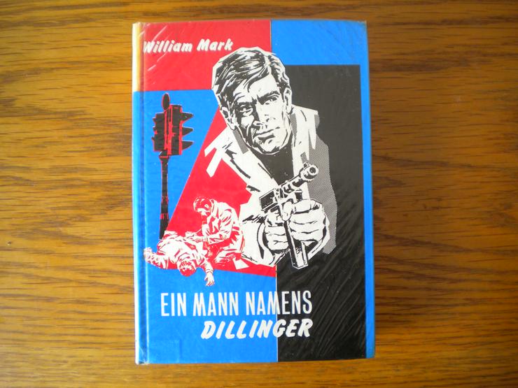Ein Mann namens Dillinger,William Mark,Rekord Verlag - Romane, Biografien, Sagen usw. - Bild 1