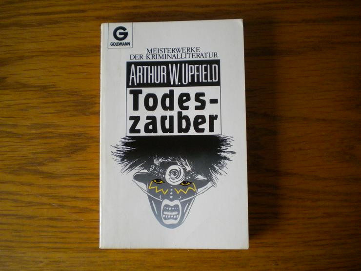 Todeszauber,Arthur W Upfield,Goldmann Verlag,1988 - Romane, Biografien, Sagen usw. - Bild 1