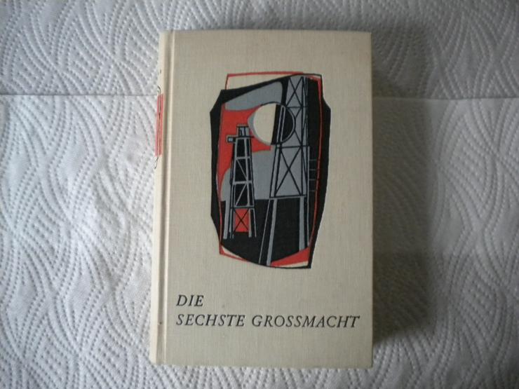 Die sechste Grossmacht,Emil Rasche,Büchergilde Gutenberg,1953 - Geschichte - Bild 1