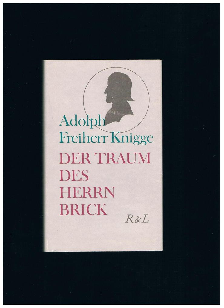 Der Traum des Herrn Brick,Adolph Freiherr Knigge,Rütten&Loening,1979