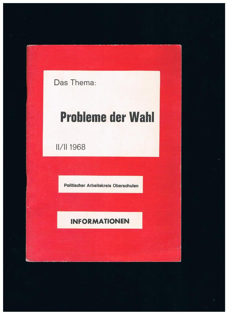 Probleme der Wahl 1968,Politischer Arbeitskreis Oberschulen,Hrsg. Bundesvorstand des PAO