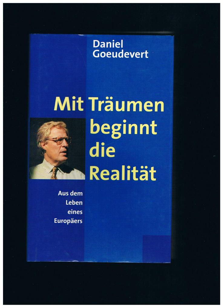 Mit Träumen beginnt die Realität,Daniel Goeudevert,RM Verlag,1999