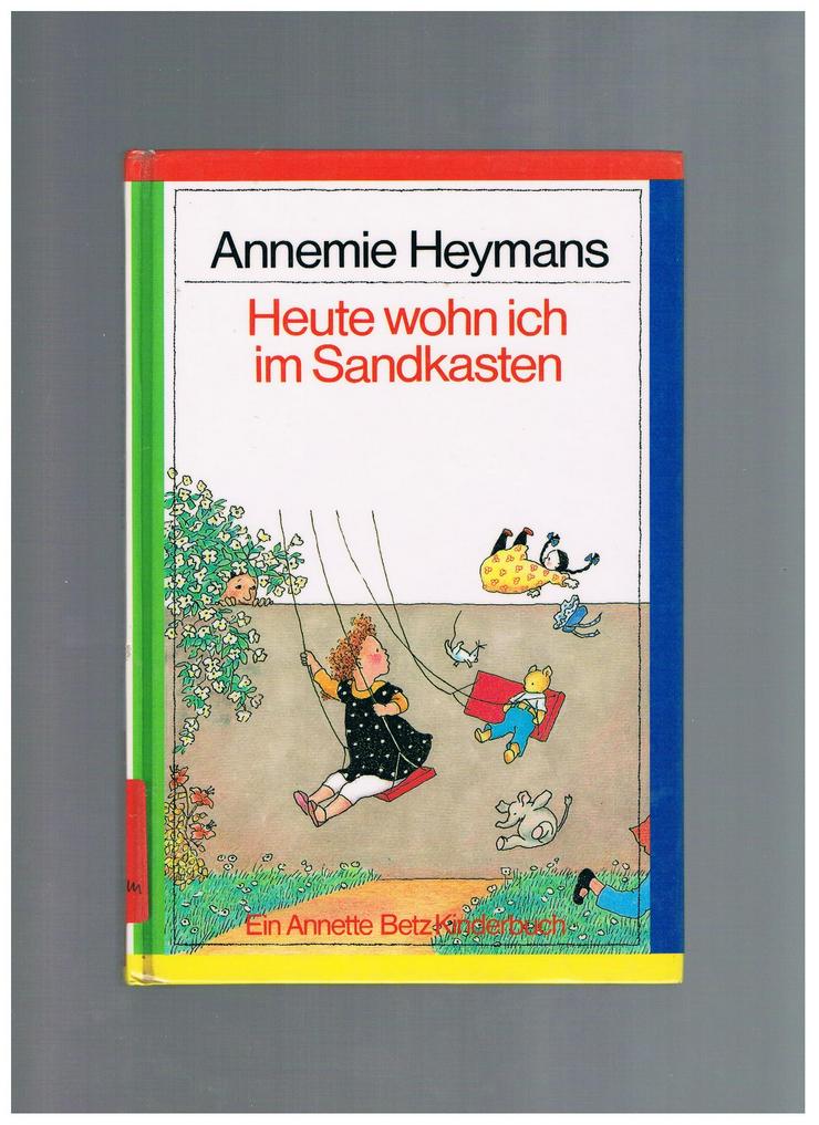 Heute wohn ich im Sandkasten,Annemie Heymans,Betz Verlag,1988
