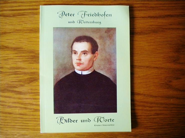 Peter Friedhofen und Weitersburg-Bilder und Worte,Kruse/Nouvortne,1982