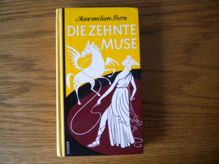 Die zehnte Muse,Maximilian Bern,Elsner Verlag,1974 - Romane, Biografien, Sagen usw. - Bild 1