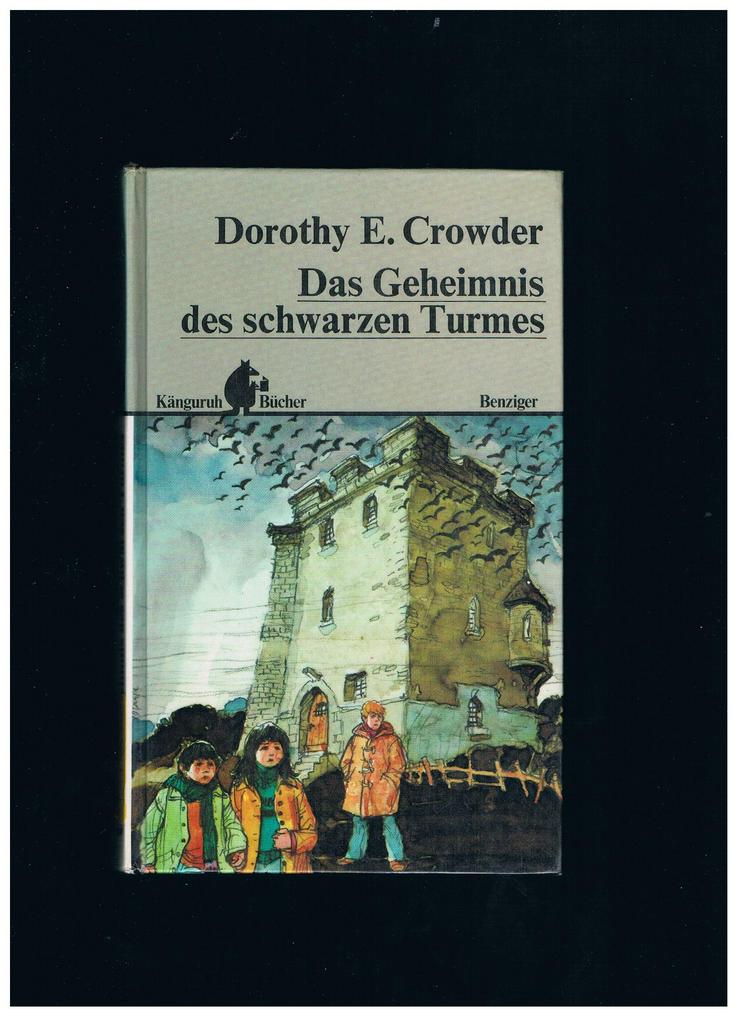Das Geheimnis des schwarzen Turmes,Dorothy E.Crowder,Benziger Verlag,1978