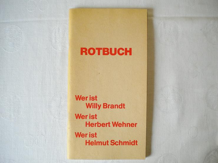Bild 2: Wer ist Willy Brandt,Wer ist Herbert Wehner,Wer ist Helmut Schmidt,Rotbuch Verlag