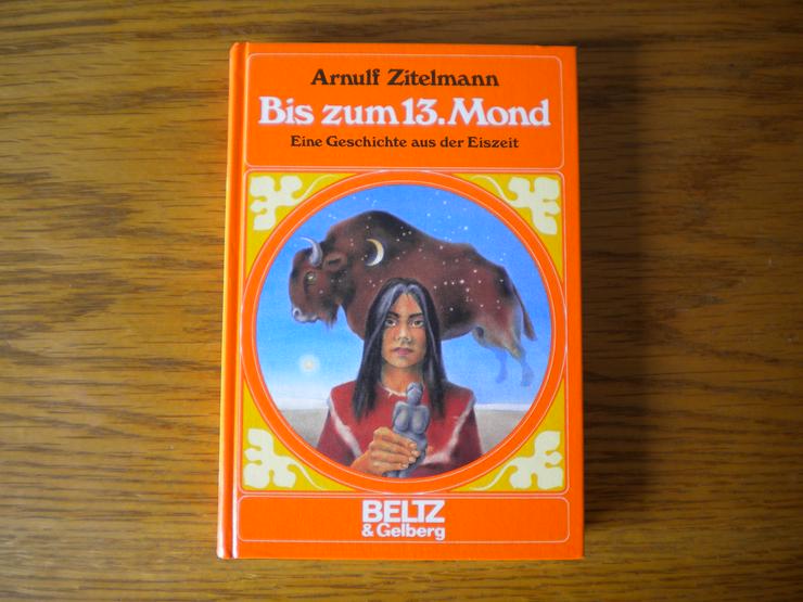 Bis zum 13. Mond,Arnulf Zitelmann,Beltz&Gelberg,1986 - Kinder& Jugend - Bild 1