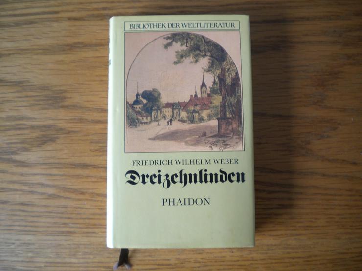 Dreizehnlinden,Friedrich Wilhelm Weber,Phaidon Verlag - Romane, Biografien, Sagen usw. - Bild 1