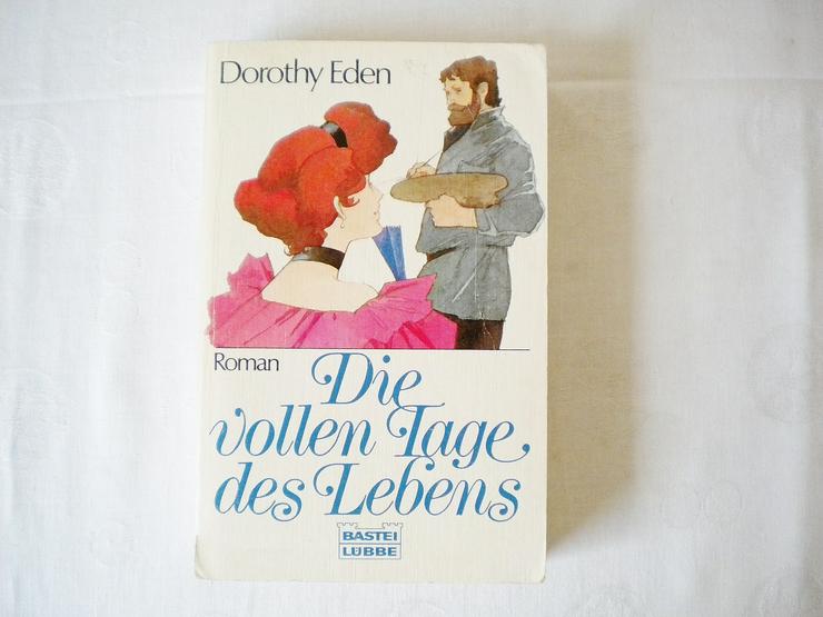 Die vollen Tage des Lebens,Dorothy Eden,Bastei Lübbe,1973 - Romane, Biografien, Sagen usw. - Bild 1