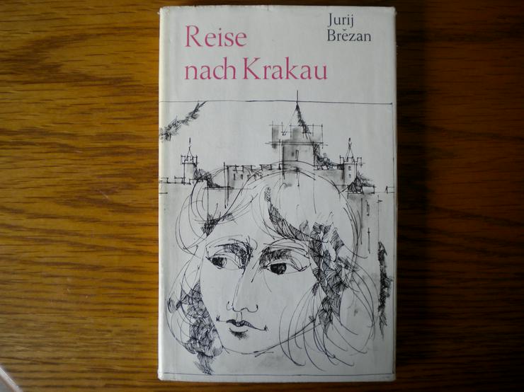 Reise nach Krakau,Jurij Brezan,Verlag Neues Leben,1966 - Romane, Biografien, Sagen usw. - Bild 1